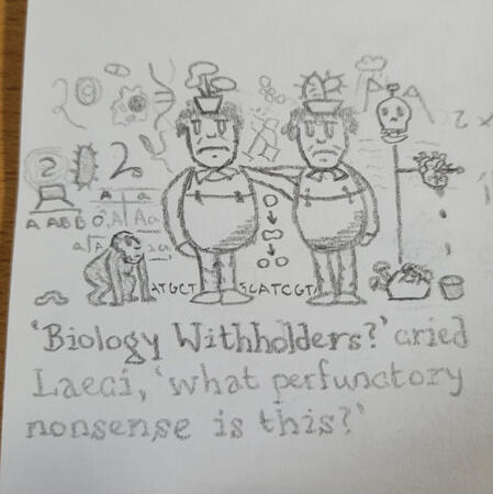 "Biology Withholders": a prompt I got from a self-imposed art challenge.